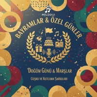 BAYRAMLAR, ÖZEL GÜNLER, DOĞUM GÜNÜ ŞARKILARI - MELODİJİ