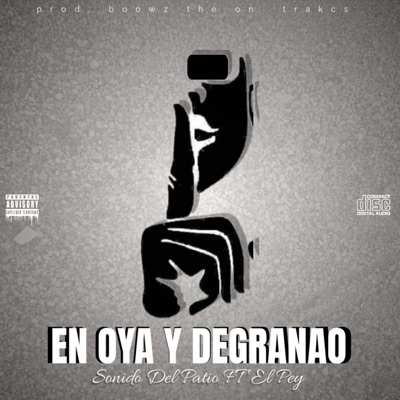 En Oya & Degranao (feat. El Pey) - Single