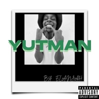 YUTMAN - EP - Elanjah