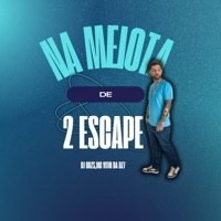 Na Meiota de 2 Escape - Single - Magic Productions, DJ GRZS & MC VITIN DA DZ7