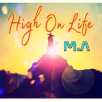High On Life - Single - M.A