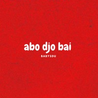Album cover for Abo Djo Bai by Babysdu