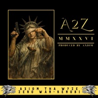 A2Z - Single - Axiom ThaWyze & ZERO Wan-Kenobi