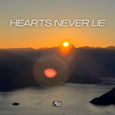 HEARTS NEVER LIE (feat. Kalyan Rath) - Single