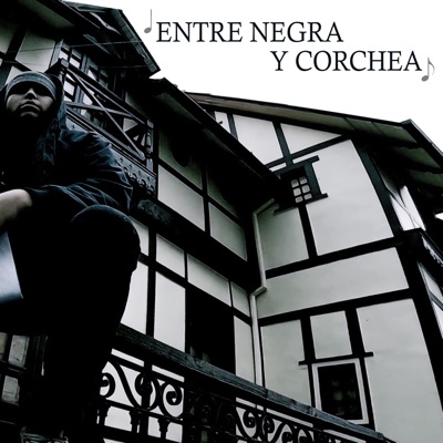 ENTRE NEGRA Y CORCHEA - Single