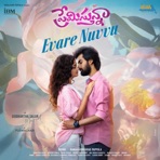 Evare Nuvvu (From "Premistunnaa") - Single