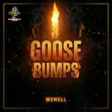 Menell - Goose Bumps