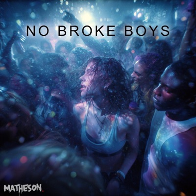 No Broke Boys - Single