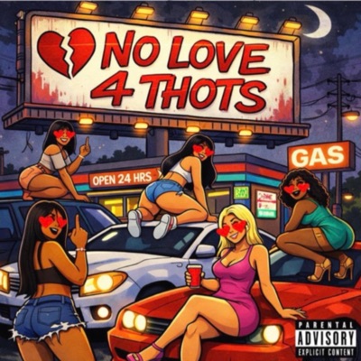 No love 4 thots (feat. Launt5) - Single