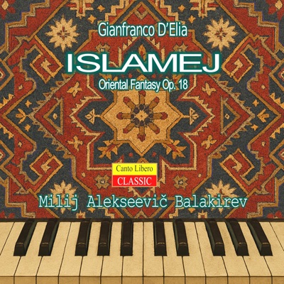 Islamej, Op. 18 "Oriental Fantasy" (Oriental Fantasy) - Single