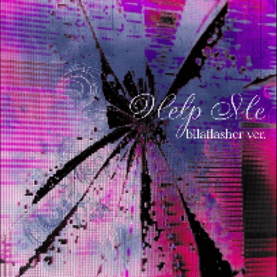 help me (bllaflasher Remix) - Single