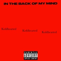 In The Back Of My Mind (feat. Kohlhearted) - Single - Production.INC