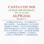 CANTA CON LE BASI ORCHESTRALI degli ALPIGIAL (N. 2) [feat. Alpigial]
