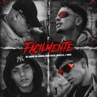 Facilmente (feat. Moritello) - Single - MC Lurhian, Mc Jhonson & Mano Tralha