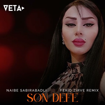 Naibə Sabirabadli - Son Defe (Remix)
