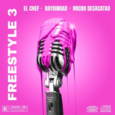 Freestyle 3 (feat. Raydinbad & El Chef) - Single