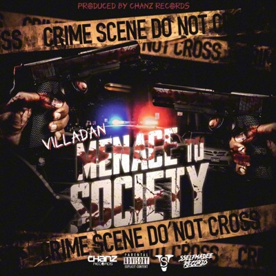 Menace To Society (feat. VillaDan) - Single