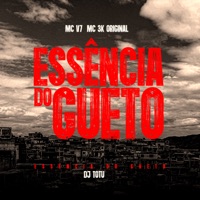 Album cover for Essência do Gueto by MC V7, 3K ORIGINAL & DJ Totu