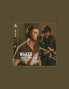 WAKER सुनें, म्यूज़िक वीडियो देखें, बायो पढ़ें, दौरे की तारीखें और बहुत कुछ देखें!