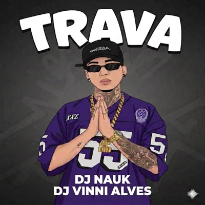 Trava (feat. Dj Vinni Alvess) - Single