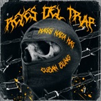Reyes del Trap - Single