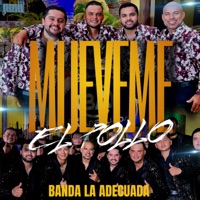 Muéveme el Pollo - Single - Banda La Adecuada