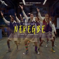 Nekegbe - Single - Dj Hobby Beatz