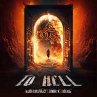 To Hell - Single - Major Conspiracy, Dimitri K & Noxiouz