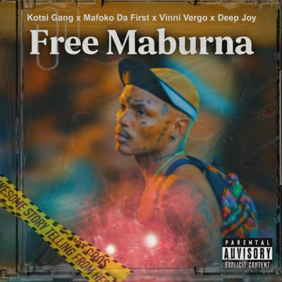 Free Maburner (feat. Mafoko Da First, Vinni Vergo & Deep joy) - Single