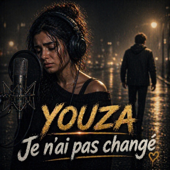 YOUZA -Je n'ai pas changé