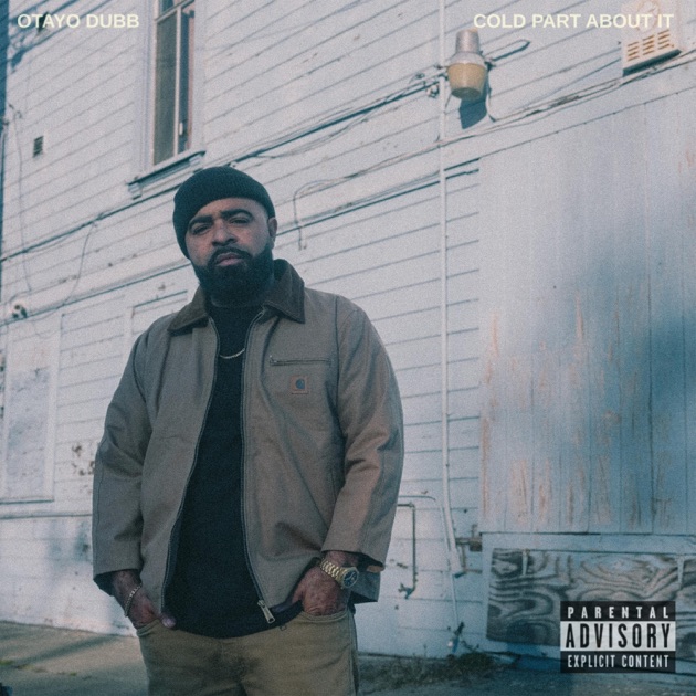 Cold Part About It - Album by Otayo Dubb - Apple Music