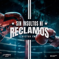 Sin Insultos Ni Reclamos - Single - Victor Eme