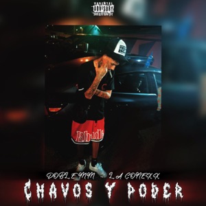 Chavos y Poder (feat. Doble MM)
