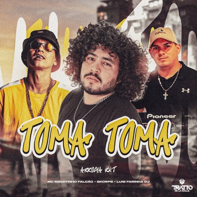 Toma Toma (Arrocha Rkt) - Single