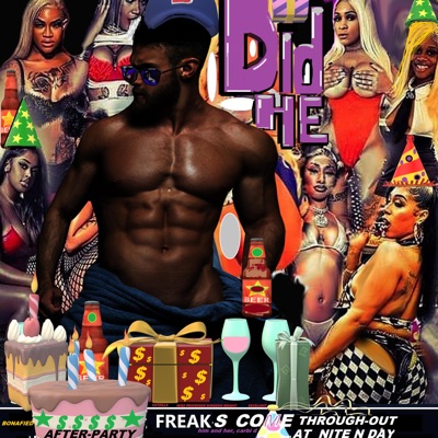 BONFIED AFTER-PARTY FREAKS COME THROUGH-OUT AT NITE N DAY, DID HE (feat. HIM and HER, CARBI D & CATZILLA) [Radio Edit] - Single