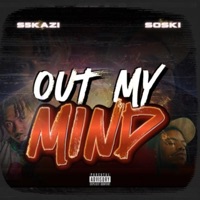 Out My Mind (feat. Soski) - Single - S5kazi