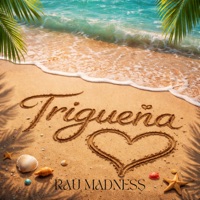 Trigueña - Single - Rau Madness