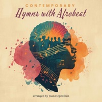 Contemporary Hymns with Afrobeat - Joan Hephzibah