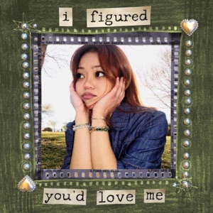 i figured you'd love me - Single