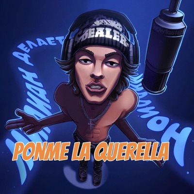 Ponme La Querella (feat. Cash mony & Pirata El Mas Freko) - Single