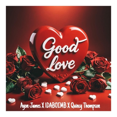 Good Love (feat. 1DaBoiMB & Quincy Thompson) - Single