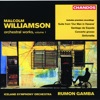 Williamson: Santiago de Espada, Our Man in Havana Suite, Concerto Grosso & Sinfonietta