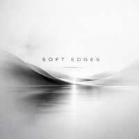 Soft Edges - Single - danxkim