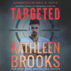 Targeted: Shadows Landing: The Townsends, Book 2 (Unabridged) - Kathleen Brooks