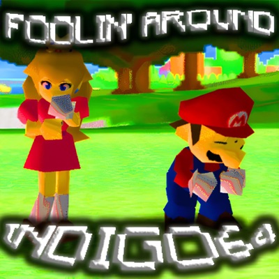 FOOLIN AROUND - Single