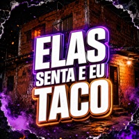 Elas Senta E Eu Taco - Single - DJ Escobar Oficial, mc peppi & Mc Aleff