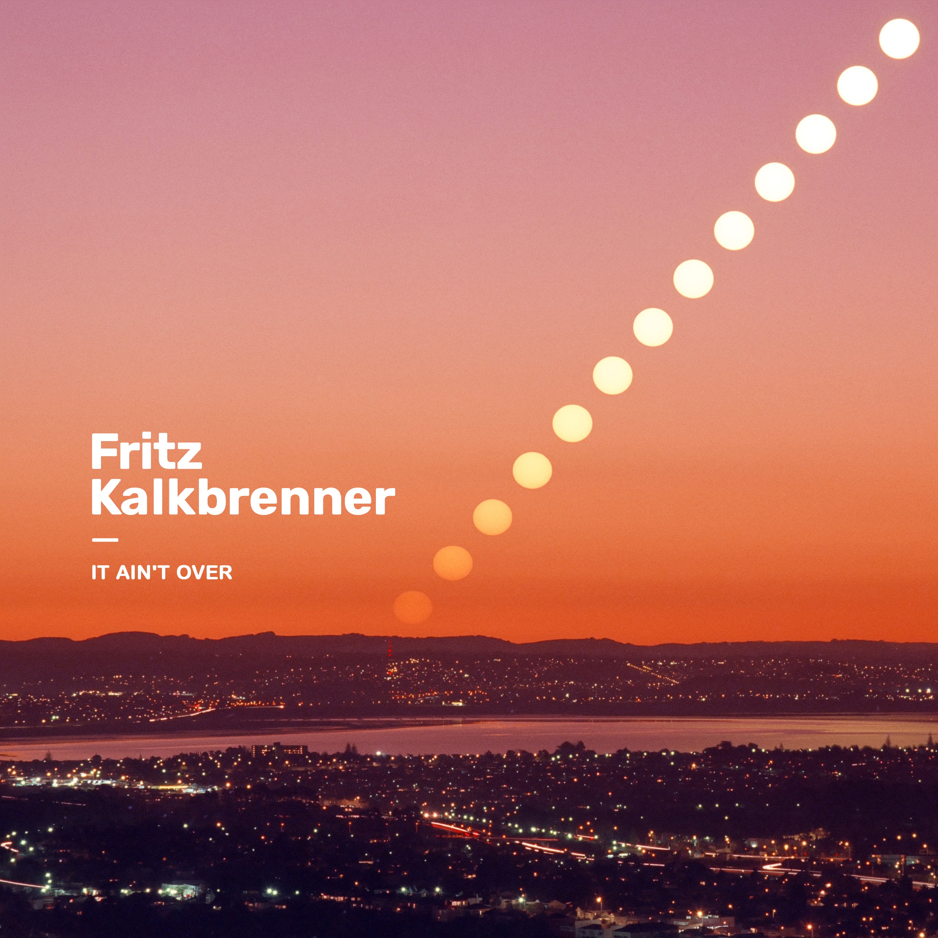 FRITZ KALKBRENNER - IT AIN'T OVER