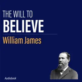 The Will to Believe