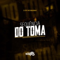 Sequência do Toma - Single - Mc Magrinho & Dj Tay