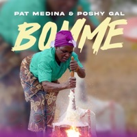 Bomme - Single - Pat medina & Poshy Gal